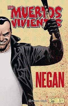 MUERTOS VIVIENTES, LOS. NEGAN | 9788491469995 | KIRKMAN, ROBERT / ADLARD, CHARLIE