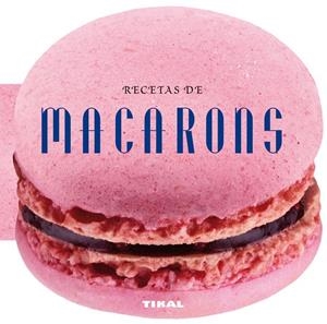 RECETAS DE MACARONS | 9788499282565 | TIKAL