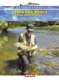 PESCA CON MOSCA | 9788430538676 | DUCLOUX, DIDIER
