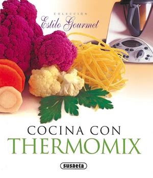 COCINA CON THERMOMIX (ESTILO GOURMET) | 9788430565559 | SUSAETA