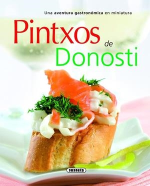 PINTXOS DE DONOSTI | 9788467705638 | SUSAETA