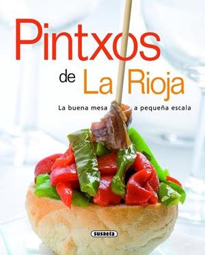 PINTXOS DE LA RIOJA | 9788467705645 | SUSAETA