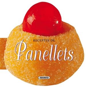RECEPTES DE PANELLETS | 9788467732283 | SUSAETA