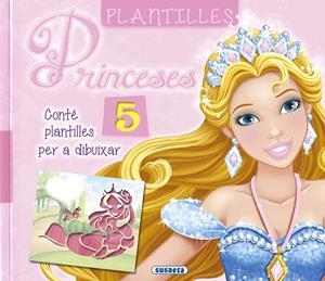 PLANTILLES PRINCESES | 9788467747423 | SUSAETA