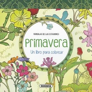 PRIMAVERA. UN LIBRO PARA COLOREAR | 9788467750621 | SUSAETA