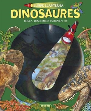 DINOSAURES. LLIBRE LLANTERNA | 9788467745368 | SUSAETA