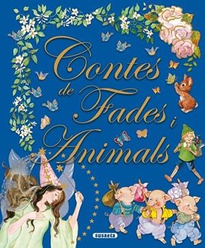 CONTES DE FADES I ANIMALS | 9788467751291 | SUSAETA, EQUIP