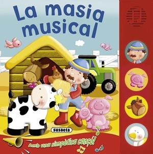 MASIA MUSICAL, LA | 9788467710977 | SUSAETA, EDICIONS