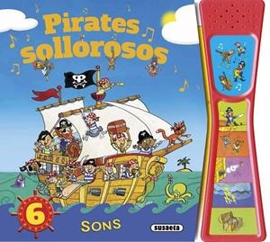 PIRATES SOROLLOSOS | 9788467744095 | SUSAETA