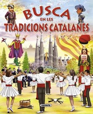 BUSCA EN LES TRADICIONS CATALANES | 9788467724332 | ABAD, MÓNICA