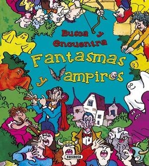 FANTASMAS Y VAMPIROS | 9788467746525 | SOCOLOVSKY, SILVINA/BRUJ, MANOLO