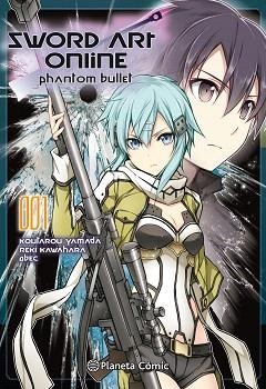SWORD ART ONLINE PHANTOM BULLET 01 | 9788491461142 | KAWAHARA, REKI