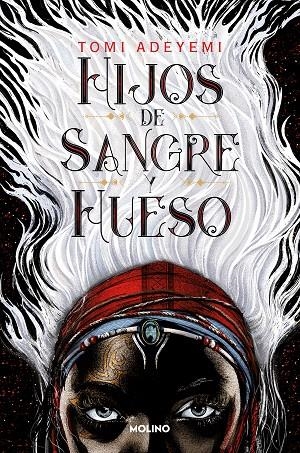LEGADO DE ORÏSHA 01. HIJOS DE SANGRE Y HUESO | 9788427213418 | ADEYEMI, TOMI