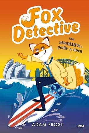 FOX DETECTIVE 04 : UNA AVENTURA A PEDIR DE BOCA | 9788427213005 | FROST, ADAM