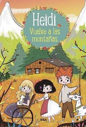 HEIDI 02. HEIDI VUELVE A LAS MONTAÑAS | 9788427213760 | SPYRI , JOHANNA