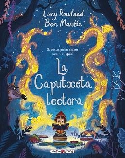 CAPUTXETA LECTORA, LA | 9788417108304 | ROWLAND, LUCY / MANTLE, BEN