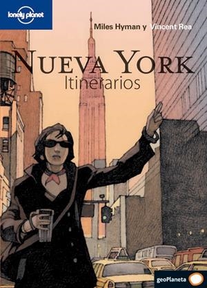 NUEVA YORK : LONELY PLANET - ITINERARIOS [2010] | 9788408094685 | HYMAN, MILES / REA, VINCENT