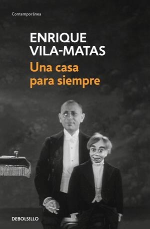 CASA PARA SIEMPRE, UNA | 9788466342339 | VILA-MATAS, ENRIQUE