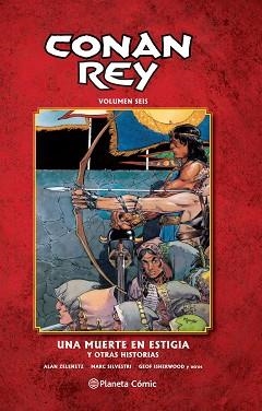 CONAN REY 06 : UNA MUERTE EN ESTIGIA | 9788468480923 | ZELENETZ, ALAN / SILVESTRI, MARC / ISHERWOOD, GEOF