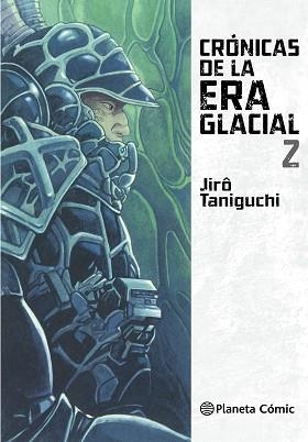 CRÓNICAS DE LA ERA GLACIAL 02 | 9788416693467 | TANIGUCHI, JIRO