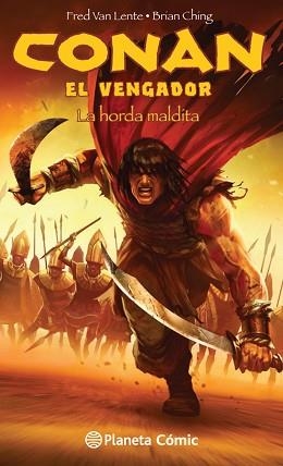 CONAN EL VENGADOR 02 : LA HORDA MALDITA | 9788416636167 | VAN LENTE, FRED / CHING, BRIAN