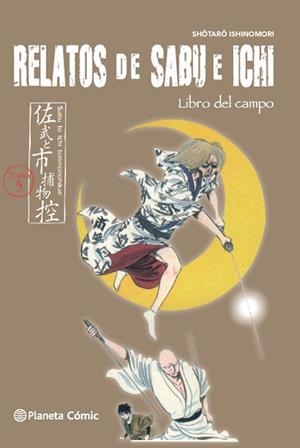 RELATOS DE SABU E ICHI 03 : LIBRO DE CAMPO | 9788416476923 | ISHINOMORI, SHOTARO
