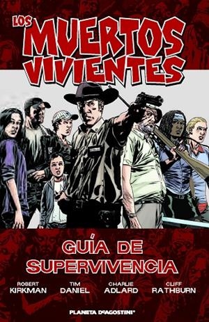 MUERTOS VIVIENTES, LOS - GUÍA DE SUPERVIVENCIA | 9788415480181 | KIRKMAN, ROBERT / ADLARD, CHARLIE