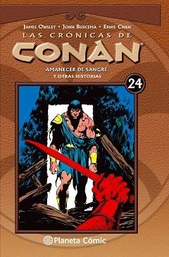 CRÓNICAS DE CONAN 24 : AMANECER DE SANGRE Y OTRAS HISTORIAS | 9788468479842 | OWSLEY, JIM / BUSCEMA, JOHN / CHAN, ERNIE