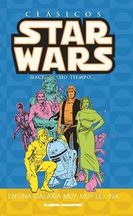 STAR WARS CLASICOS 07 : EN UNA GALAXIA MUY MUY LEJANA | 9788467450101 | AA. VV.