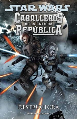 STAR WARS CABALLEROS DE LA ANTIGUA REPÚBLICA 08 : DESTRUCTORA | 9788468475165 | AA. VV.
