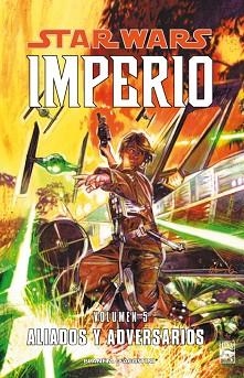 STAR WARS IMPERIO 05 : ALIADOS Y ADVERSARIOS | 9788467493863 | AA. VV.