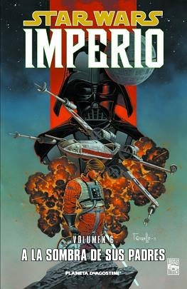 STAR WARS IMPERIO 06 : A LA SOMBRA DE SUS PADRES | 9788467493870 | AA. VV.