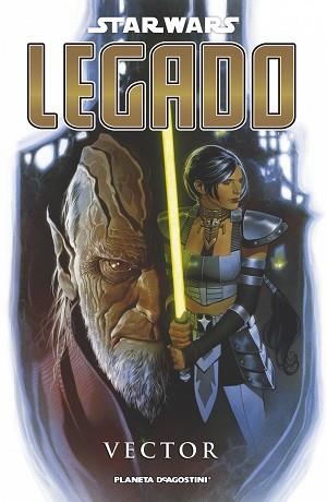 STAR WARS LEGADO 06 : VECTOR | 9788468400983 | OSTRANDER / DUURSEMA