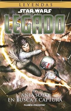 STAR WARS LEGADO 14 : ANIA SOLO EN BUSCA Y CAPTURA | 9788416051700 | AA. VV.