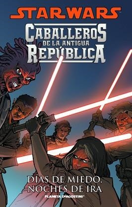STAR WARS CABALLEROS DE LA ANTIGUA REPÚBLICA 03 : DÍAS DE MIEDO, NOCHES DE IRA | 9788467493788 | CHING, BRIAN/MILLER, JOHN JACKSON