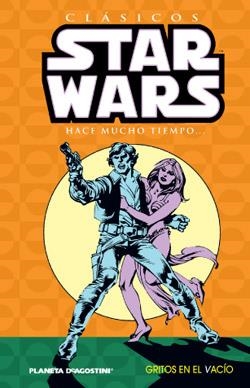 STAR WARS CLASICOS 04 : GRITOS EN EL VACÍO | 9788467437669 | CLAREMONT, C. / INFANTINO, C.