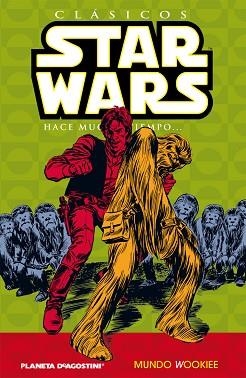 STAR WARS CLASICOS 06 : MUNDO WOOKIEE | 9788467450095 | THOMAS, R. / INFANTINO, C.