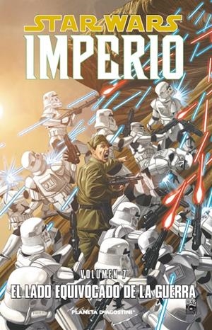 STAR WARS IMPERIO 07 : EL LADO EQUIVOCADO DE LA GUERRA | 9788468400327 | AA. VV.