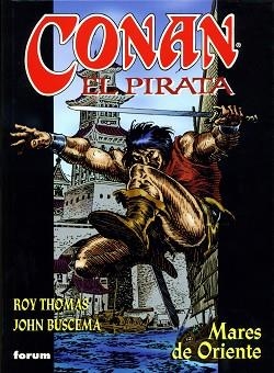 CONAN EL PIRATA 02 : MARES DE ORIENTE | 9788467409758 | THOMAS, R. / BUSCEMA, J.