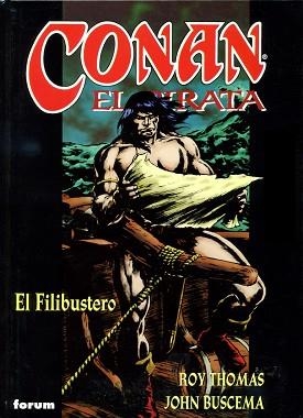 CONAN EL PIRATA 03 : EL FILIBUSTERO | 9788467409765 | THOMAS, R. / BUSCEMA, J.