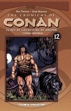 CRÓNICAS DE CONAN 12 | 9788467452143 | THOMAS, ROY / BUSCEMA, J.