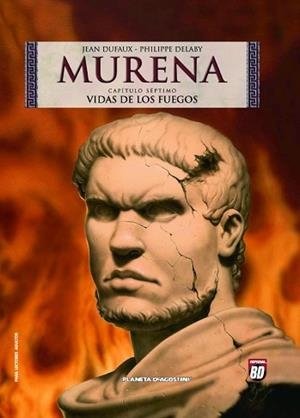 MURENA 07 : VIDAS DE LOS FUEGOS | 9788467491319 | DUFAUX, J. / DELABY, P.