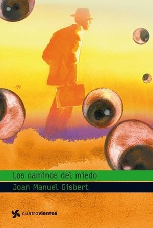 CAMINOS DEL MIEDO, LOS | 9788408090854 | GISBERT, JOAN MANUEL