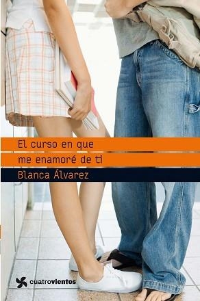 CURSO EN QUE ME ENAMORÉ DE TI, EL | 9788408090717 | ÁLVAREZ, BLANCA