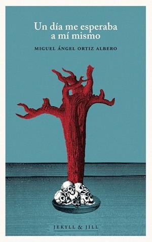 DIA ME ESPERABA A MI MISMO, UN | 9788493895006 | ORTIZ ALBERO, MIGUEL ANGEL