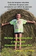 MI HIJO ES HIPERACTIVO Y DISTRAIDO | 9788415172628 | REGUERO, ALMUDENA