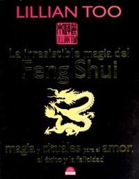 IRRESISTIBLE MAGIA DEL FENG SHUI, LA | 9788497541084 | TOO, LILLIAN