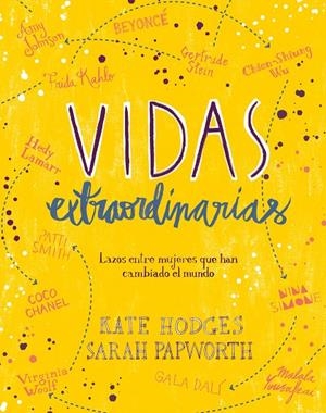 VIDAS EXTRAORDINARIAS | 9788416890514 | HODGES, KATE / PAPWORTH, SARAH