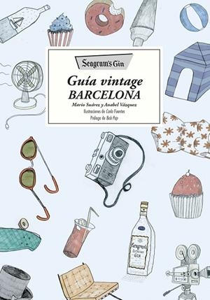 SEAGRAM'S GIN. GUÍA VINTAGE BARCELONA | 9788416489138 | DIVERSOS AUTORS