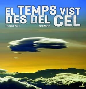 TEMPS VIST DES DEL CEL, EL | 9788497859752 | MAURI, FRANCESC